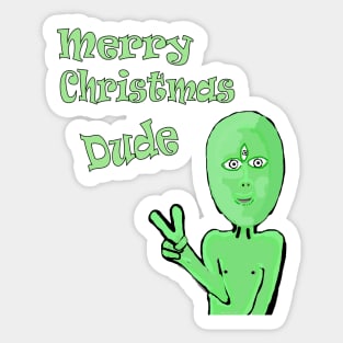 Merry Christmas Dude  Alien Green Peace Martian Sticker